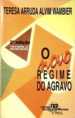 O Novo Regime do Agravo
