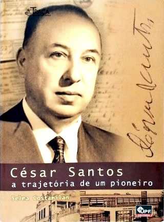 César Santos: a Trajetória de um Pioneiro