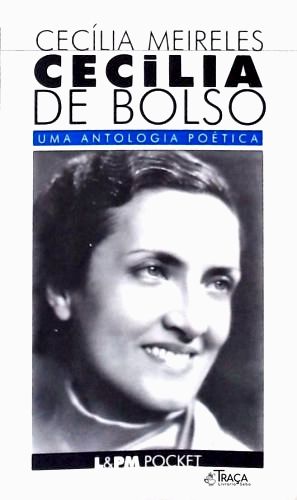 Cecília De Bolso - Uma Antologia Poética
