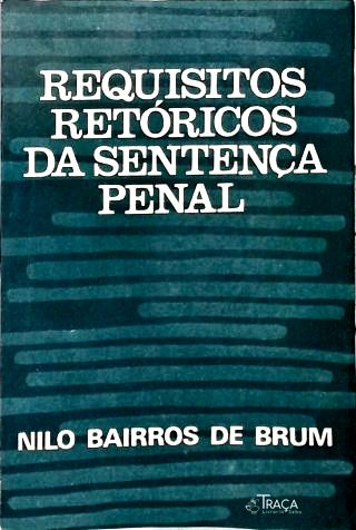 Requisitos Retórticos Da Sentença Penal