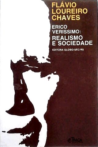Erico Verissimo:  Realismo e Sociedade