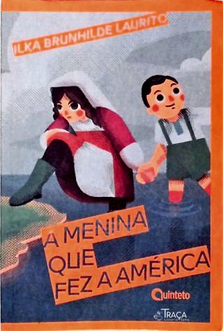 A Menina Que Fez a América