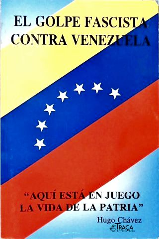 El Golpe Fascista Contra A Venezuela