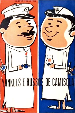 Yankees e Russos de Camisola