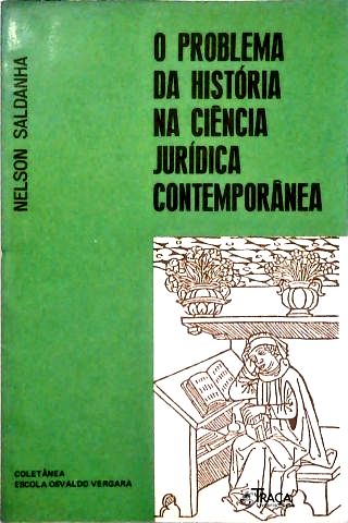 O Problema da História da Ciência Jurídica Contemporânea