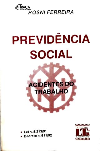 Previdência Social: Acidentes do Trabalho