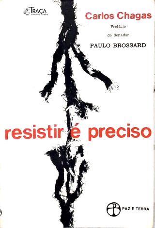 Resistir é Preciso