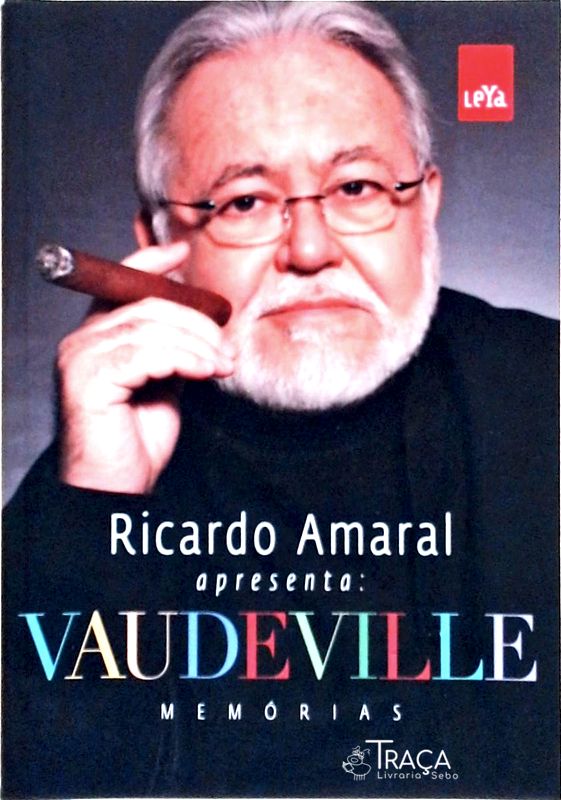 Vaudeville, Memórias