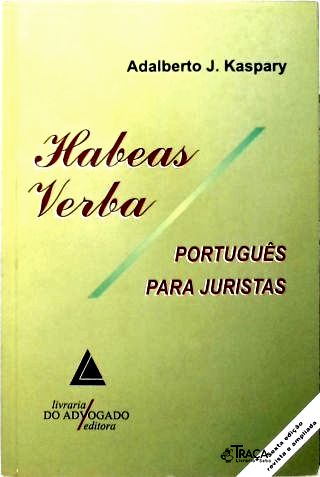 Habeas Verba: Português Para Juristas