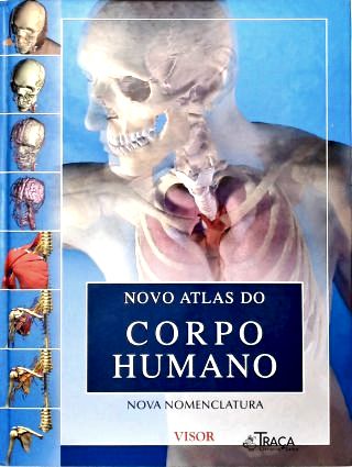 Novo Atlas Do Corpo Humano - Vol. 1