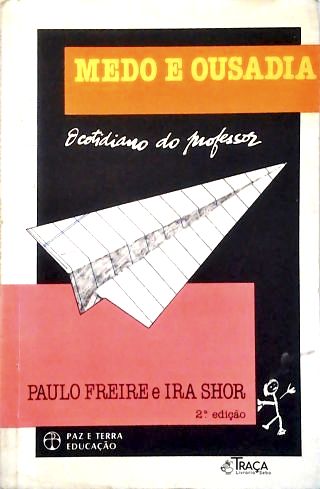 Medo E Ousadia