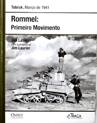 Rommel: Primeiro Movimento