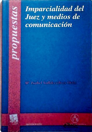 Imparcialidad del Juez y medios de comunicación