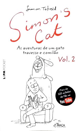 Simons Cat: As Aventuras De Um Gato Travesso E Comilão - Vol. 2