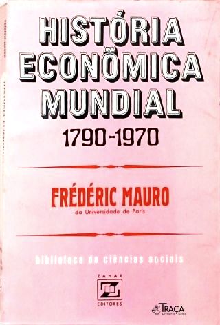 História Econômica Mundial (1790-1970)