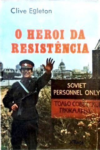 O Herói da Resistência