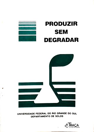 Produzir Sem Degradar