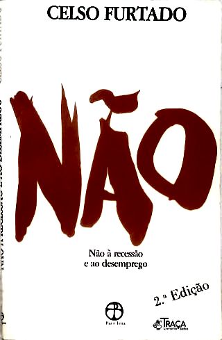 Não à recessão e ao desemprego