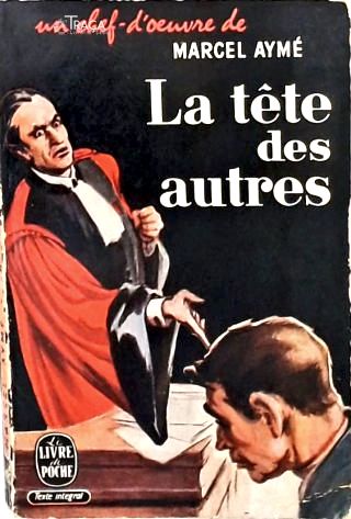 La Tête des Autres (Pièce En 4 Actes)