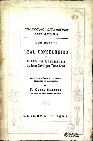 Leal Conselheiro e Livro da Ensinança de bem Cavalgar Toda Sela