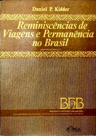 Reminiscências de Viagens e Permanências no Brasil (Província do Sul)
