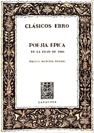 Poesia Epic de la Edad de Oro (Ercilla, Balbuena, Hojeda)