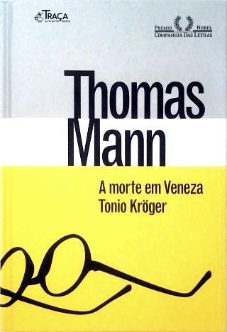 A Morte Em Veneza - Tonio Kröger