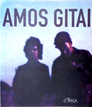 Amos Gitai: Exílios e Territórios