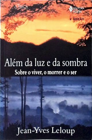 Além da Luz e da Sombra