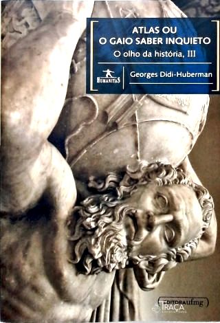 Atlas ou o Gaio Saber Inquieto