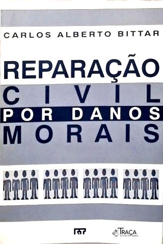 Reparação Civil Por Danos Morais