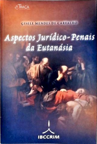 Aspectos Jurídico-Penais da Eutanásia
