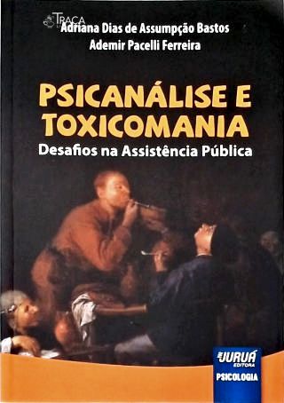 Psicanálise e Toxicomania