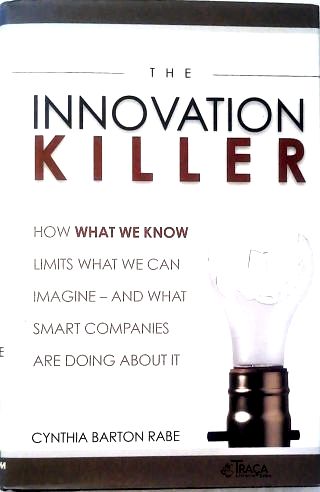 The Innovation Killer