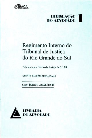 Regime Interno doTribunal de Justiça  do Rio Grande do Sul