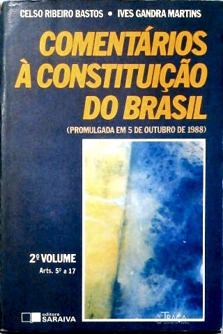 Comentarios a Constituição do Brasil - Vol. 2
