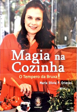 Magia na Cozinha: O tempero da Bruxa