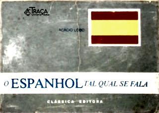 O Espanhol Tal Qual se Fala
