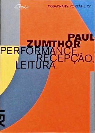 Performance, Recepçào e Leitura