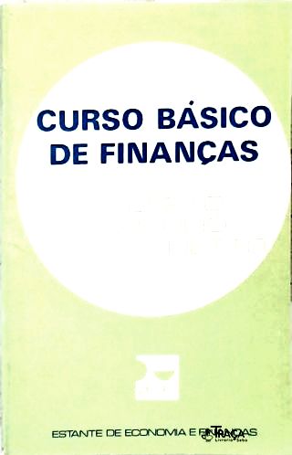 Curso Básico de Finanças Aplicado à Empresas Brasileira