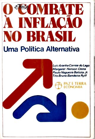 O Combate À Inflação no Brasil: Uma Política Alternativa